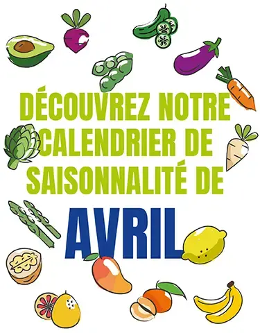 Découvrez notre calendrier de saisonnalité d'Avril 2024 ! Découvrez notre calendrier de saisonnalité d'Avril 2024 !